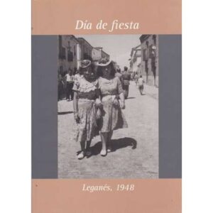 Día de fiesta, Leganés 1948