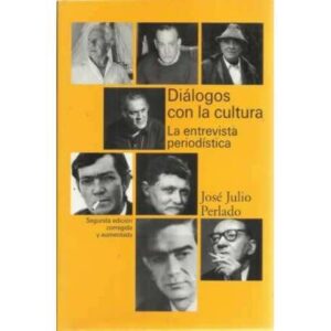 Diálogos con la cultura. La entrevista periodística