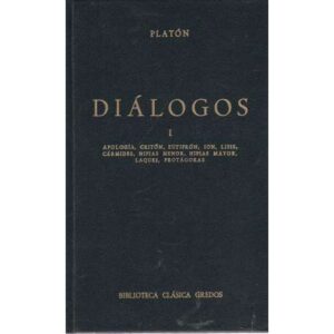 Diálogos I. Apología, Critón, Eutifrón, Ion, Lisis, Cármides, Hipias Menor...