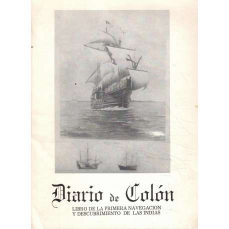Diario de Colón. 2ª Parte Libro de la primera navegación y descubrimiento de Las Indias. La Huella de España en América