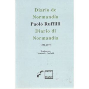 Diario de Normandía / Diario di Normandia (1975-1979). Edición: español-italiano