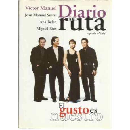 Diario de ruta. El gusto es nuestro