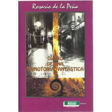 DIARIO DE UNA MONOTONÍA FANTÁSTICA
