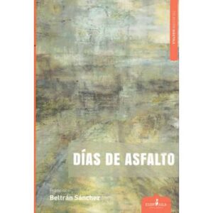 Días de asfalto