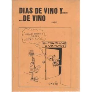 Días de vino y de vino