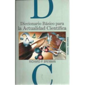 Diccionario básico para la actualidad científica