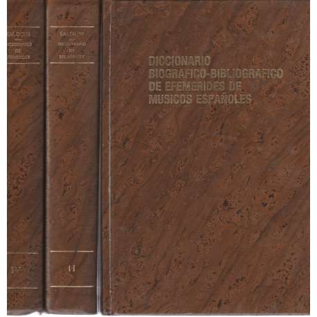 Diccionario biográfico-bibliográfico de efemérides de músicos españoles. IV tomos