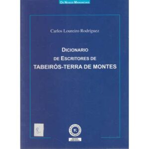 Diccionario de escritores de Tabeirós-Terra de Montes