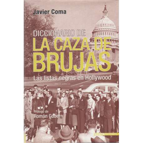 Diccionario de la caza de brujas. Las listas negras de Hollywood