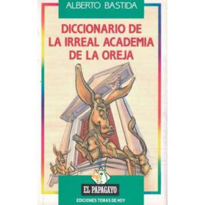 Diccionario de la irreal academia de la oreja