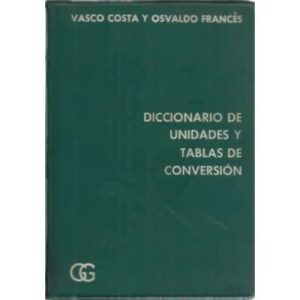 Diccionario de unidades y tablas de conversión