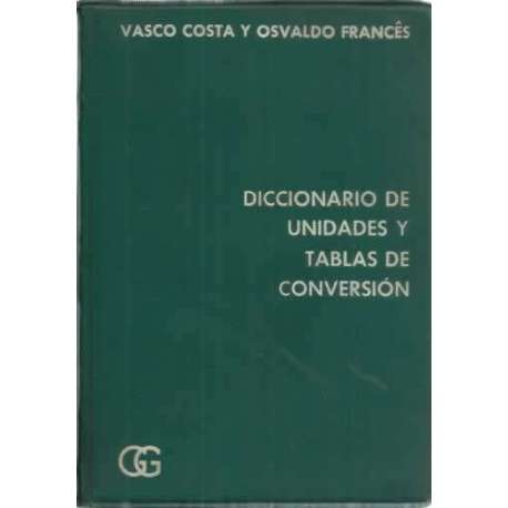 Diccionario de unidades y tablas de conversión