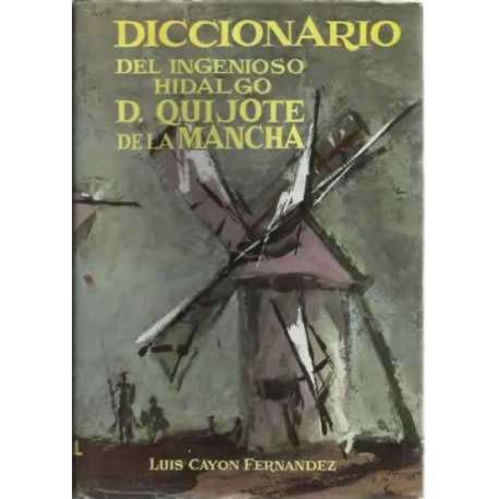 Diccionario del Ingenioso Hidalgo D. Quijote de la Mancha