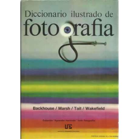 DICCIONARIO ILUSTRADO DE FOTOGRAFÍA