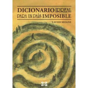 Diccionario irreal para un país imposible