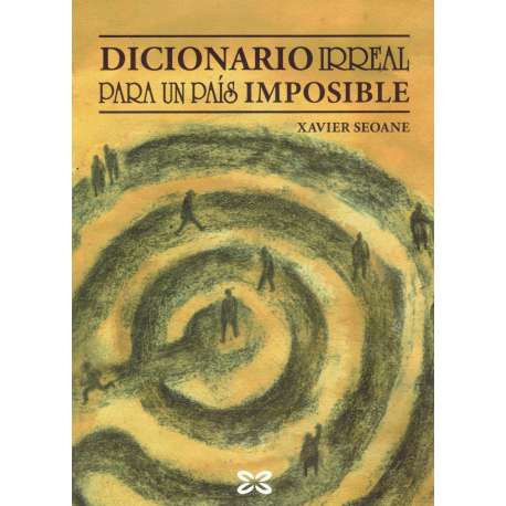 Diccionario irreal para un país imposible