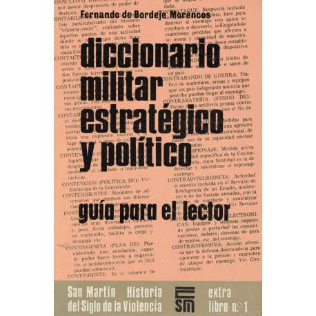 Diccionario militar estratégico y político. Guía para el lector
