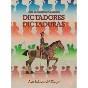 Dictadores. Dictaduras