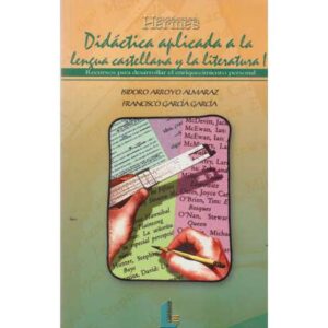 Didáctica aplicada a la lengua castellana y la literatura I. Recursos para desarrollar el enriquecimiento personal
