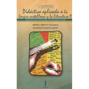 Didáctica aplicada a la lengua castellana y la literatura. Tomo 2