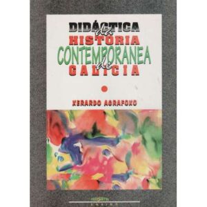Didáctica da historia contemporánea de Galicia