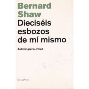 Dieciséis esbozos de mí mismo. Autobiografía crítica