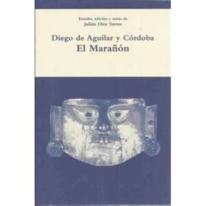 Diego de Aguilar y Córdoba. El Marañón