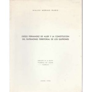 Diego Fernández de Aller y la Constitución del Patrimonio Territorial de los Quiñones