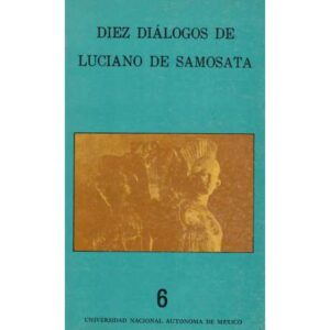 Diez diálogos de Luciano de Samosata