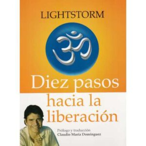 Diez pasos hacia la liberación