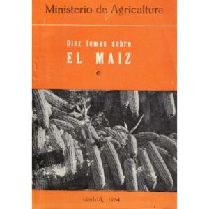 Diez temas sobre el maiz