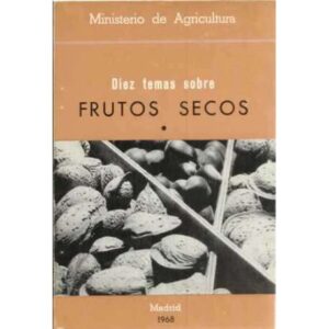 Diez temas sobre frutos secos