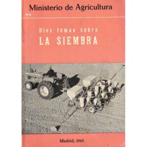 Diez temas sobre la siembra