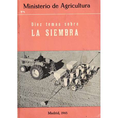 Diez temas sobre la siembra