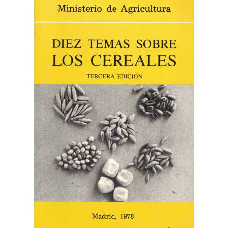 Diez temas sobre los cereales