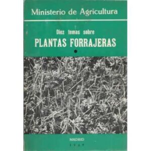 Diez temas sobre plantas forrajeras