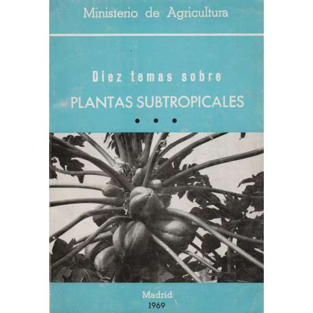 Diez temas sobre plantas subtropicales
