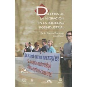 Dilemas de la migración en la sociedad posindustrial