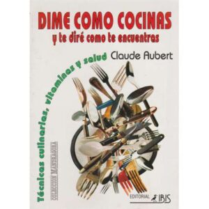 Dime cómo cocinas y te diré cómo te encuentras
