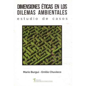 Dimensiones éticas en los dilemas ambientales