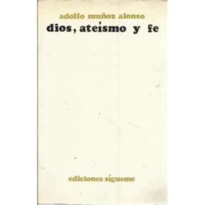 Dios, ateísmo y fe