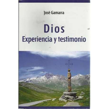 Dios. Experiencia y testimonio