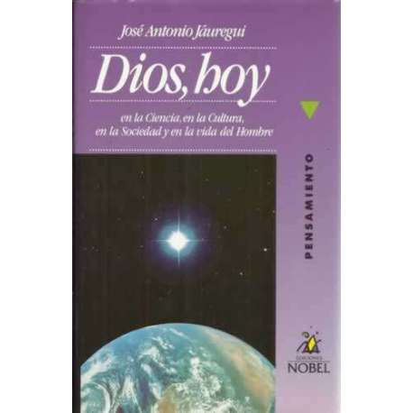 Dios, hoy en la ciencia, en la cultura, en la sociedad y en la vida del hombre