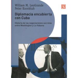 Diplomacia encubierta con Cuba