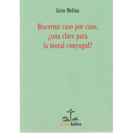 Discernir caso por caso, ¿una clave para la moral conyugal?