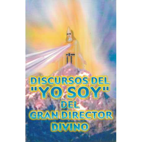 Discurso del "Yo soy" del gran director divino