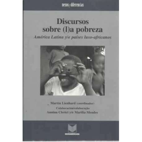 Discursos sobre la pobreza. América latina y/e países luso-africanos
