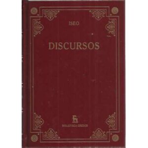 Discursos. Sobre las herencias de Cleónimo, Menecles, Pirro, Nicóstrato, Diceógenes, Filoctemón, Apolodoro, Cirón, Astífilo, Jen