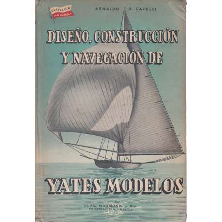 Diseño, construcción y navegación de yates modelos