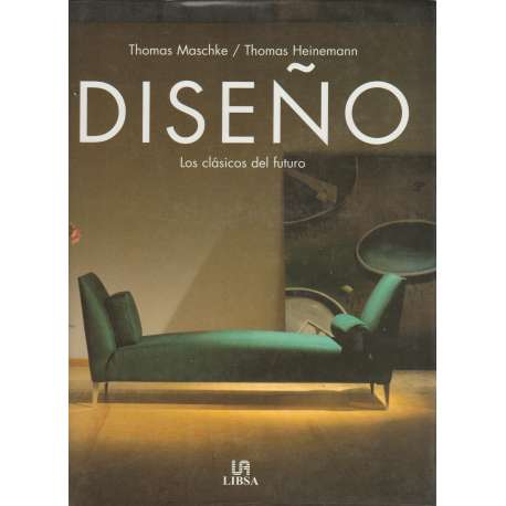 Diseño. Los clásicos del futuro